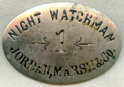 Wonderful 1890s Jordan Marsh & Co. Night Watchman #1 Badge