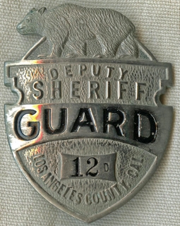 Rare 1910s - 20s Los Angeles Co., California Deputy Sheriff Guard Badge # 12D by Chipron