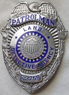 Large, Impressive 1960's - 1970's Land Detective Agency Patrolman Badge #C-3259