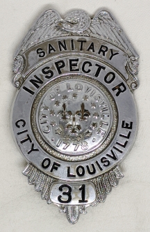 1930's Louisville Kentucky Sanitary Inspector Badge #31.