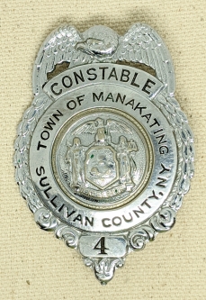 1930's Manakating, Sullivan County, New York Constable Badge