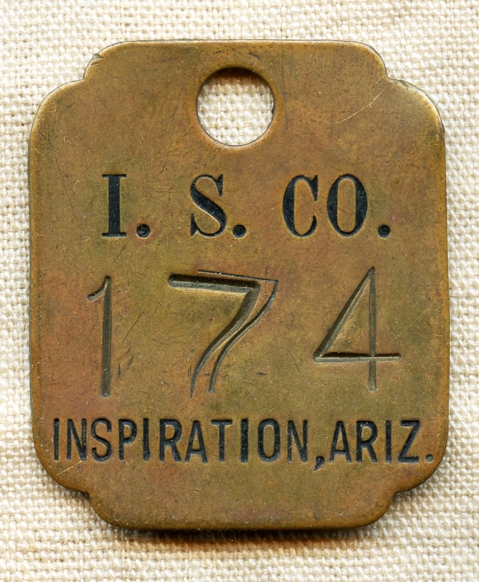 Early 20th c Brass Mining Tag From Inspiration Smelting Co Insp AZ