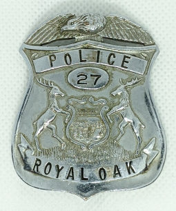 1930's Royal Oak Michigan Police Badge. Detroit Suburb, Chrome Plated Brass. #27