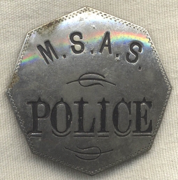 BEING RESEARCHED - M.S.A.S. Police Badge - NOT FOR SALE UNTIL IDENTIFIED