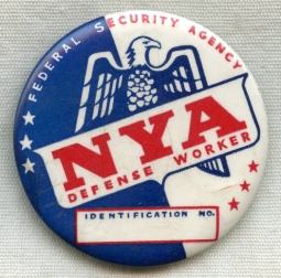 Great Ca. 1942 US Homefront National Youth Administration (NYA) Defense Worker Celluloid Badge