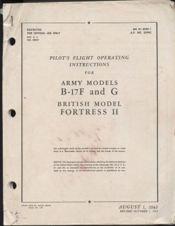 1943 Restricted "Pilot's Flight Operating Instructions for B-17F & G & British Model Fortress"