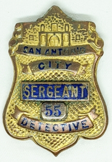 Rare 1930s - 40s San Antonio Texas City Police Detective Sergeant Badge #55