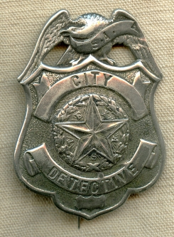 Ext Rare Ca 1900 San Antonio Texas Police Detective Badge