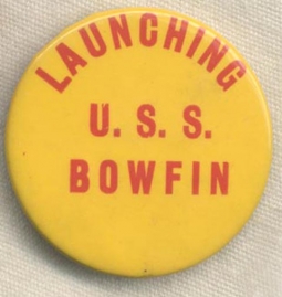 WWII USS Bowfin SS-287 Celluloid Launch Button / Badge