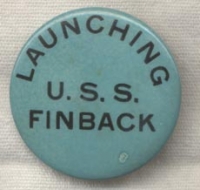 WWII USS Finback SS-230 Celluloid Launch Button / Badge