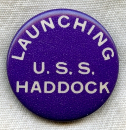 WWII USS Haddock SS-231 Celluloid Launch Button / Badge