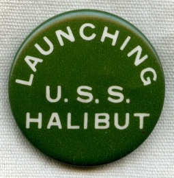 WWII USS Halibut SS-232 Celluloid Launch Button / Badge