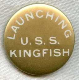 WWII USS Kingfish SS-234 Celluloid Launch Button / Badge