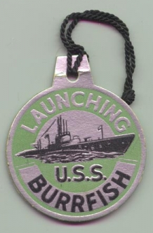 WWII Submarine Launch Tag for the USS Burrfish SS-312 Portsmouth Navy Yard