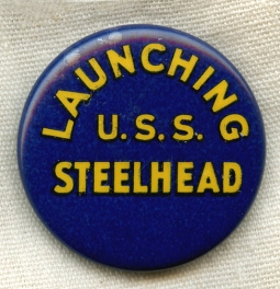 WWII USS Steelhead SS-280 Celluloid Launch Button / Badge