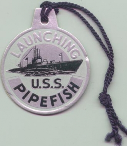 WWII Submarine Launch Tag for the USS Pipefish SS-388