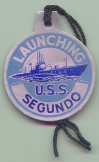 WWII Submarine Launch Tag for the USS Segundo SS-398