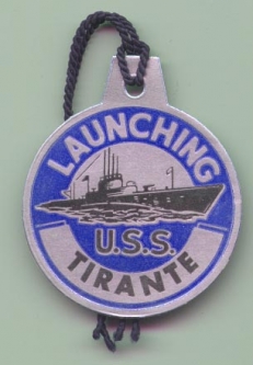 WWII Submarine Launch Tag for the USS Tirante SS-420