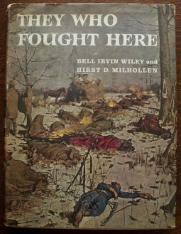 1959 Civil War History "They Who Fought Here" by Bell Irvin Wiley with Dust Jacket