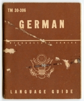 1944 US Army Technical Manual TM 30-306 "German: A Guide to the Spoken Language"