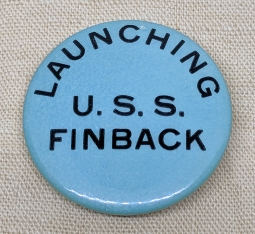 Scarce Circa 1941 USS Finback SS-230 Celluloid Launch Button / Badge George W Bush Rescue